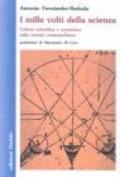 I mille volti della scienza. Cultura scientifica e umanistica nella società contemporanea