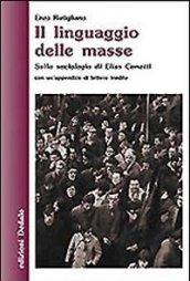 Il linguaggio delle masse. Sulla sociologia di Elias Canetti