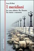 I meridiani. La casa editrice De Donato fra storia e memoria