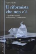 Il riformista che non c'è. Le politiche sanitarie tra invarianza e cambiamento