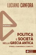 Politica e società nella Grecia antica. Nuova ediz.