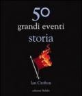 50 grandi eventi storia