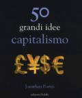 50 GRANDI IDEE - CAPITALISMO