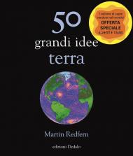 50 grandi idee. Terra. Nuova ediz.