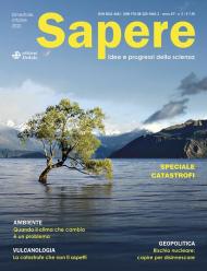 Sapere. Idee e progressi della scienza (2020). Vol. 5: Speciale catastrofi.