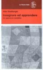 Insegnare ed apprendere. Un approccio evolutivo