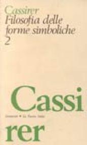 Filosofia delle forme simboliche. Vol. 2: Il pensiero mitico.