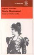 Maria Montessori. Quasi un ritratto inedito