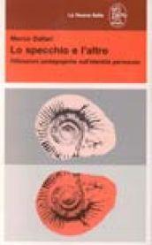 Lo specchio e l'altro. Riflessioni pedagogiche sull'identità personale