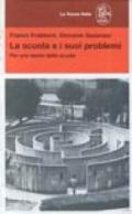 La scuola e i suoi problemi. Per una teoria della scuola