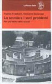 La scuola e i suoi problemi. Per una teoria della scuola