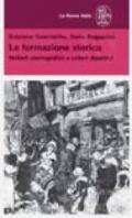 La formazione storica. Metodi storiografici e criteri didattici