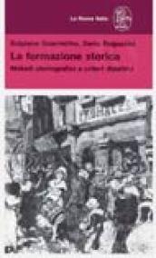 La formazione storica. Metodi storiografici e criteri didattici