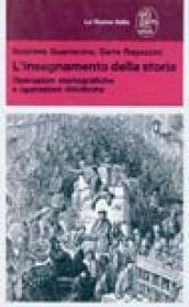 L'insegnamento della storia. Operazioni storiografiche e operazioni didattiche