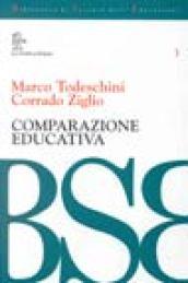 Comparazione educativa. Studiare l'educazione attraverso la comparazione: comparare per imparare