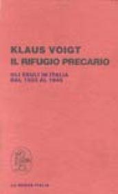 Il rifugio precario. Gli esuli in Italia dal 1933 al 1945. 1.