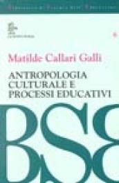 Antropologia culturale e processi educativi