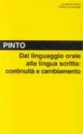 Dal linguaggio orale alla lingua scritta. Continuità e cambiamento