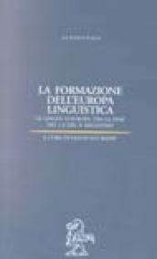 La formazione dell'Europa linguistica. Le lingue d'Europa tra la fine del I e del II millennio