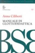 Manuale di glottodidattica. Per una cultura dell'insegnamento linguistico