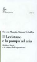 Il leviatano e la pompa ad aria. Hobbes, Boyle e la cultura dell'esperimento