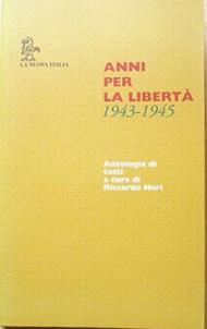 Anni per la libertà (1943-1945). Per la Scuola media