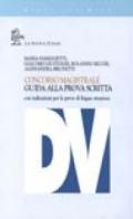 Concorso magistrale. Guida alla prova scritta. Con indicazioni per la prova di lingua straniera