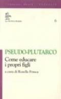 Come educare i propri figli