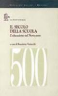 Il secolo della scuola. L'educazione nel Novecento