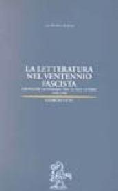 La letteratura nel ventennio fascista. Cronache letterarie tra le due guerre (1920-1940)