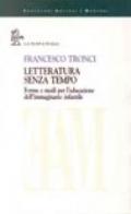 Letteratura senza tempo. Forme e modi per l'educazione dell'immaginario infantile