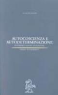 Autocoscienza e autodeterminazione. Interpretazioni analitiche