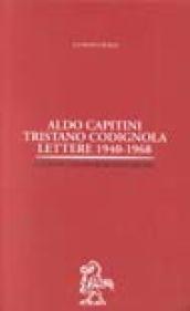 Aldo Capitini-Tristano Codignola. Lettere (1940-1968)