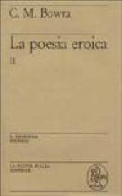 La poesia eroica: 2