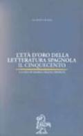 L'età d'oro della letteratura spagnola. Il Cinquecento