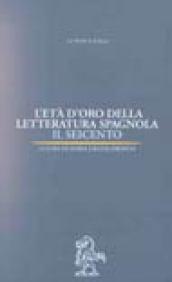 L'età d'oro della letteratura spagnola. Il Seicento