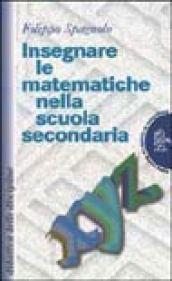 Insegnare le matematiche nella scuola secondaria