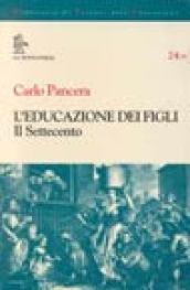 L'educazione dei figli. Il Settecento