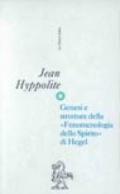 Genesi e struttura della «Fenomenologia dello spirito» di Hegel