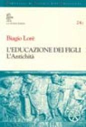 L'educazione dei figli. L'antichità