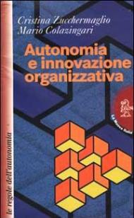 Autonomia e innovazione organizzativa. Le regole dell'autonomia