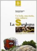 La Sardegna. Cultura e società. Antologia storico-letteraria