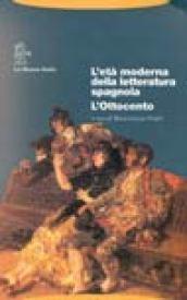 L'età moderna della letteratura spagnola. L'Ottocento