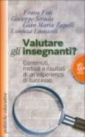 Valutare gli insegnanti? Contenuti, metodi e risultati di un'esperienza di successo