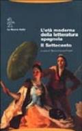 L'età moderna della letteratura spagnola. Il Settecento