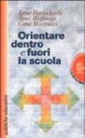 Orientare dentro e fuori la scuola