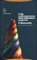 L'età contemporanea della letteratura spagnola. Il Novecento