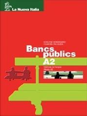 Bancs publics. Volume A1. Con CD A1. Per le Scuole superiori