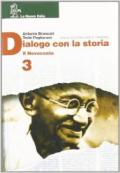 Dialogo con la storia. Per le Scuole superiori vol.3