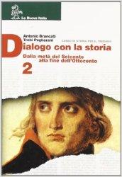 Dialogo con la storia. Per le Scuole superiori vol.2